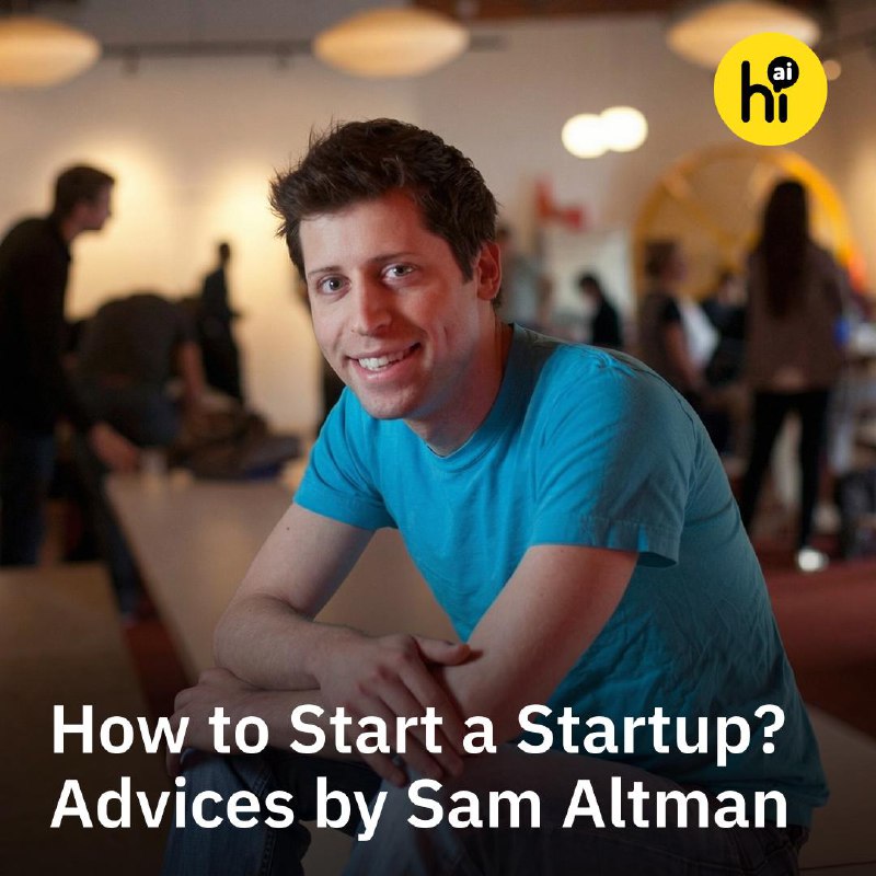 Insights on Launching a Startup from Sam Altman
